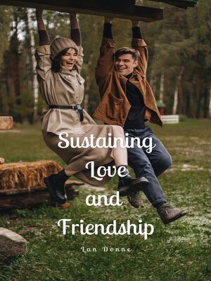 cover image of Sustaining Love and Friendship
